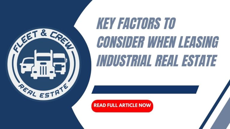 Read more about the article Key Factors to Consider When Leasing Industrial Real Estate