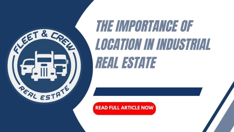 Read more about the article The Importance of Location in Industrial Real Estate